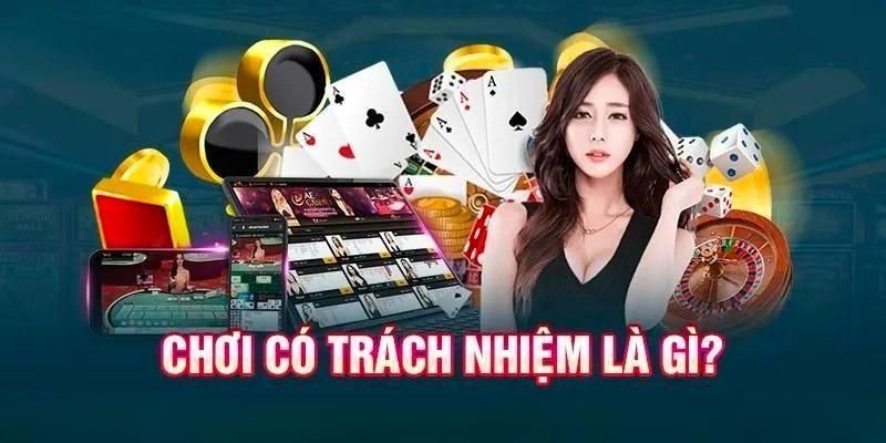 Chơi có trách nhiệm - Hướng tới cá cược an toàn