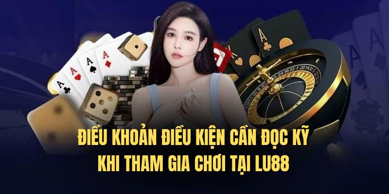 Tổng quan nội dung chính điều khoản điều kiện