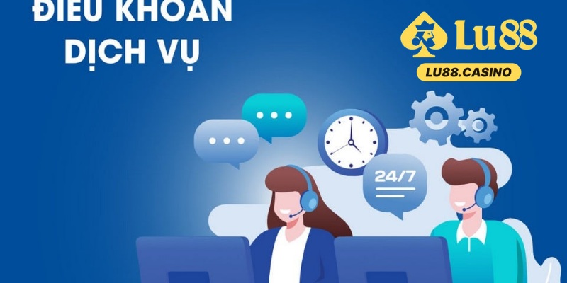 Điều Khoản Điều Kiện Tại Lu88 