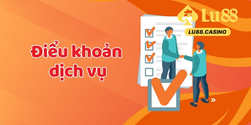 Điều Khoản Điều Kiện Tại Lu88 